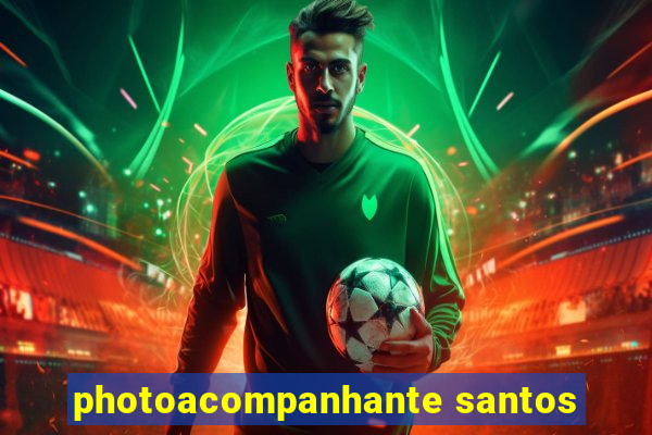 photoacompanhante santos